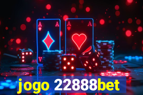 jogo 22888bet